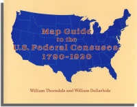 صورة الغلاف: Map Guide to the U.S. Federal Censuses, 1790-1920 1st edition 9780806311883