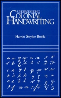Cover image: Understanding Colonial Handwriting 1st edition 9780806311531