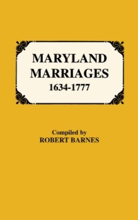 Imagen de portada: Maryland Marriages, 1634-1777 1st edition 9780806307008