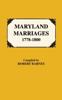 Imagen de portada: Maryland Marriages, 1778-1800 1st edition 9780806307916