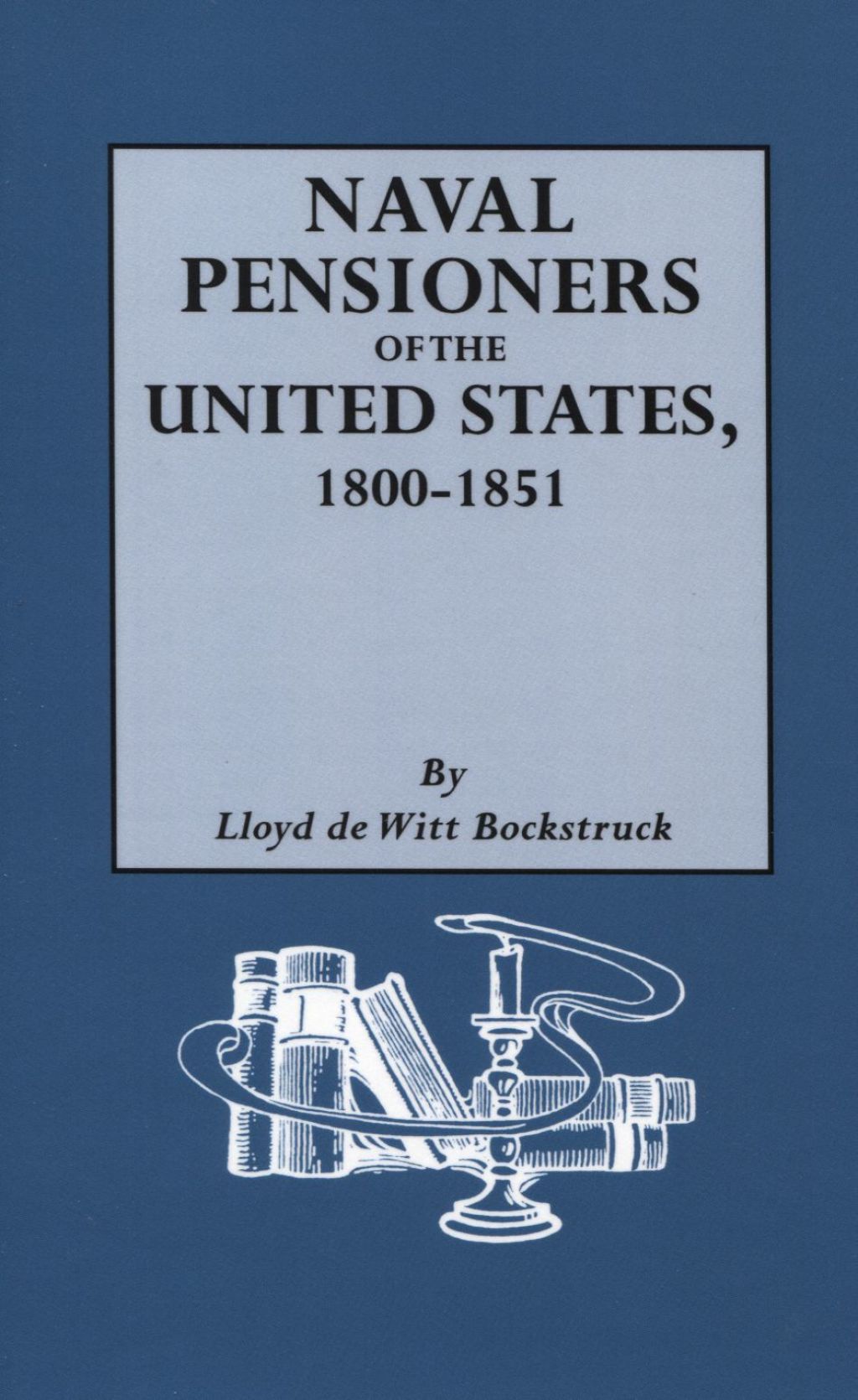 Naval Pensioners of the United States 1st Edition
