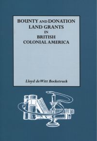 Cover image: Bounty and Donation Land Grants in British Colonial America 1st edition 9780806317809