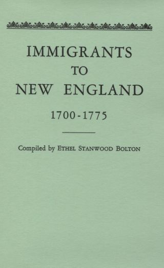 Cover image: Immigrants to New England, 1700-1775 1st edition 9780806300474
