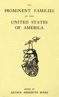 صورة الغلاف: The Prominent Families of the United States of America 1st edition 9780806313085
