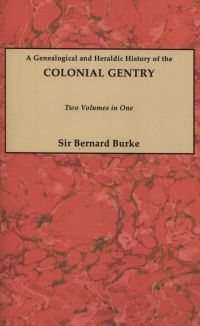 Cover image: A Genealogical and Heraldic History of the Colonial Gentry: 2 vols. in 1 1st edition 9780806304151