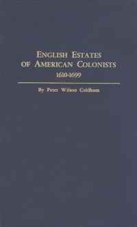 Imagen de portada: English Estates of American Colonists: American Wills and Administrations in the Prerogative Court of Canterbury, 1610-1699 1st edition 9780806309057