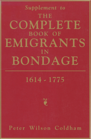Cover image: Supplement to The Complete Book of Emigrants in Bondage, 1614-1775 1st edition 9780806313450