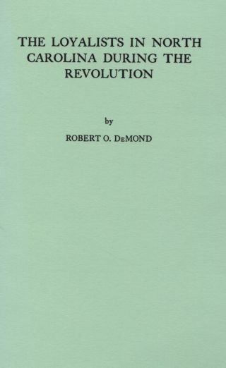 表紙画像: The Loyalists in North Carolina During the Revolution 1st edition 9780806308395