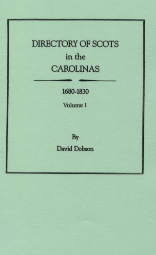 Cover image: Directory of Scots in the Carolinas, 1680-1830. Volume 1 1st edition 9780806311432