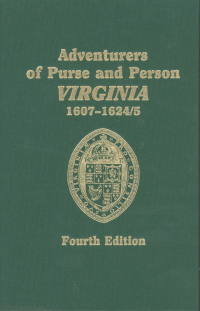 صورة الغلاف: Adventurers of Purse and Person Virginia 1607-1624/5. Fourth Edition. Volume One, Families A-F: 1 vol. in 2 4th edition 9780806317441