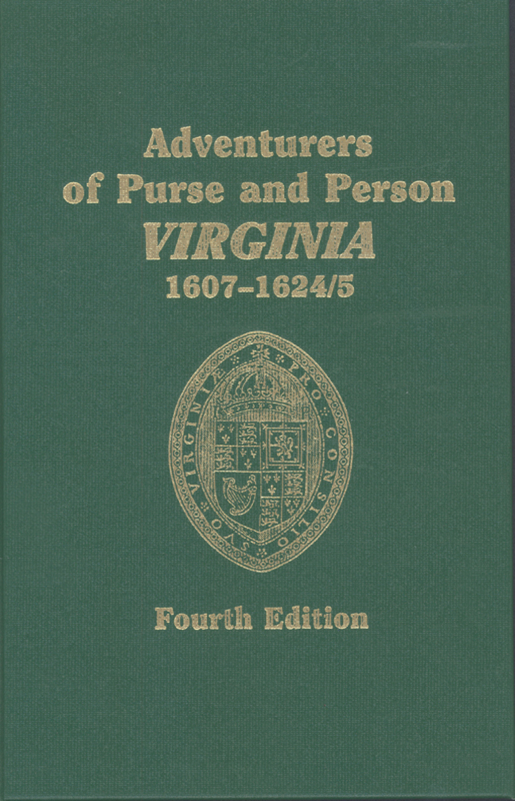 Adventurers of Purse and Person Virginia 1607-1624/25. Fourth Edition. Volume Three, Families R-Z 4th Edition