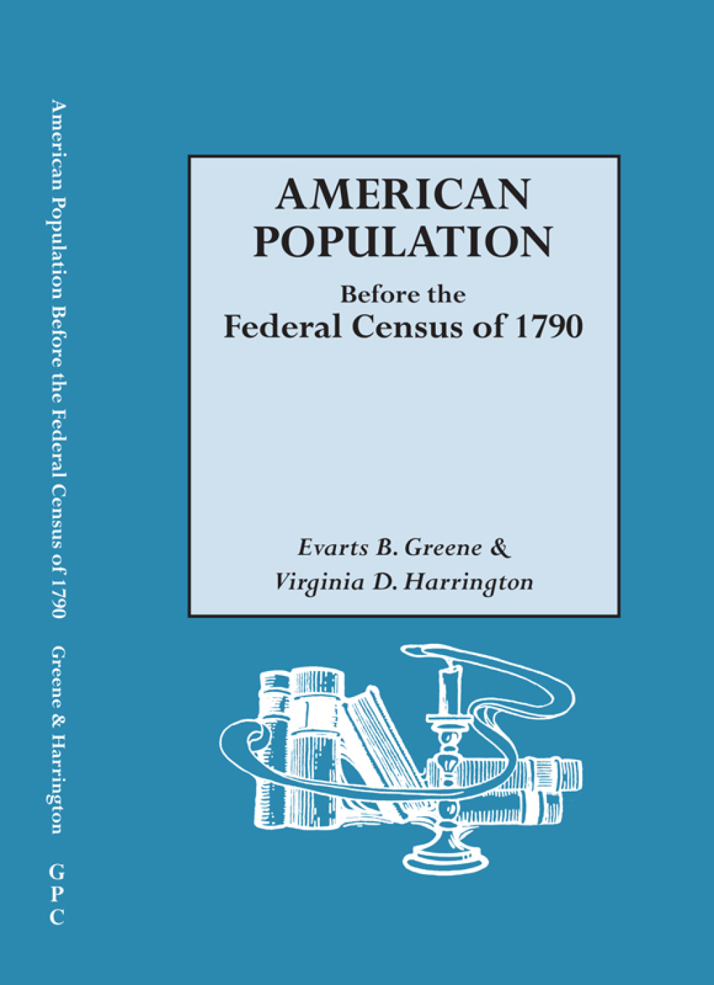 American Population Before the Federal Census of 1790 1st Edition