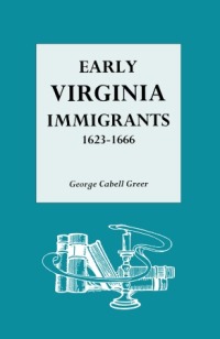 Cover image: Early Virginia Immigrants 1st edition 9780806301617