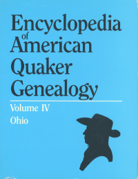 Cover image: Encyclopedia of American Quaker Genealogy. Vol. IV: (Ohio Monthly Meetings). One Volume in Two 1st edition 9780806305486