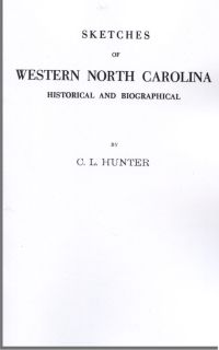 Imagen de portada: Sketches of Western North Carolina Illustrating Principally the Revolutionary Period of Mecklenburg, Rowan, Lincoln and Adjoining Counties 1st edition 9780806379777