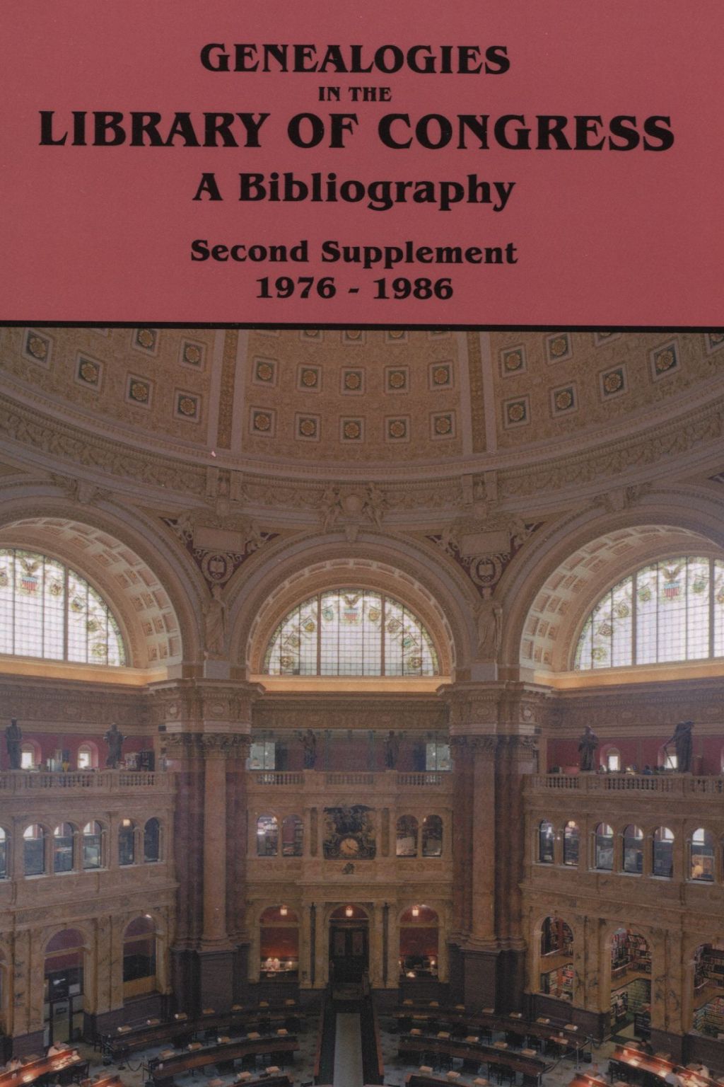 Genealogies in the Library of Congress: A Bibliography. Supplement 1976-1986 1st Edition