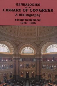 Imagen de portada: Genealogies in the Library of Congress: A Bibliography. Supplement 1976-1986 1st edition 9780806316673