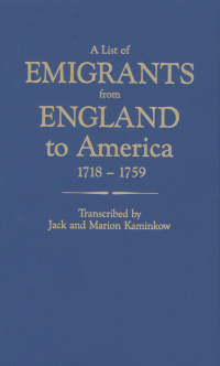 Cover image: A List of Emigrants from England to America, 1718-1759 1st edition 9780806312477