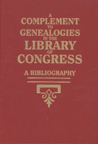 Imagen de portada: A Complement to Genealogies in the Library of Congress: A Bibliography 1st edition 9780806316680