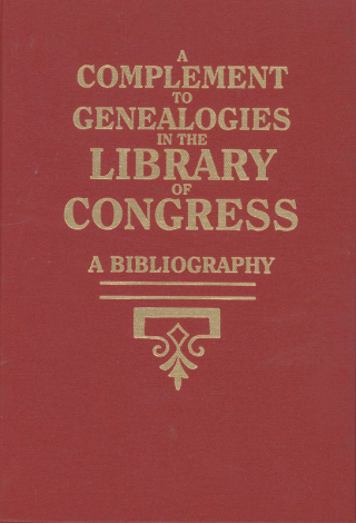 Cover image: A Complement to Genealogies in the Library of Congress: A Bibliography 1st edition 9780806316680