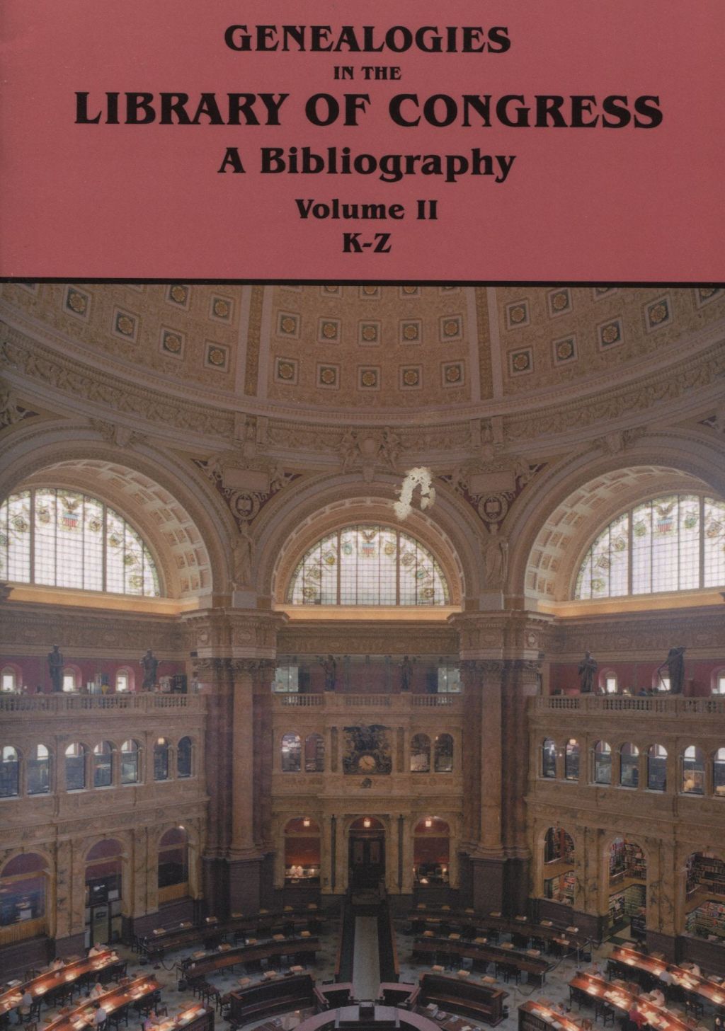 Genealogies in the Library of Congress: A Bibliography [Volumes I and II] 1st Edition