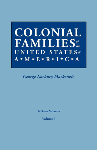 Cover image: Colonial Families of the United States of America, Volume I 1st edition 9780806319391