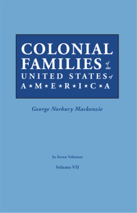Omslagafbeelding: Colonial Families of the United States of America, Volume VII 1st edition 9780806319452