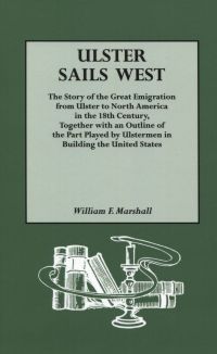 Cover image: Ulster Sails West: The Story of the Great Emigration from Ulster to North America in the 18th Century . . . 1st edition 9780806307541