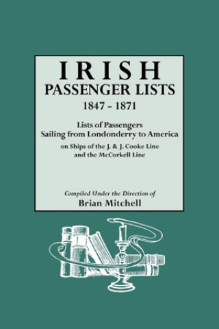 Cover image: Irish Passenger Lists, 1847-1871 1st edition 9780806312064