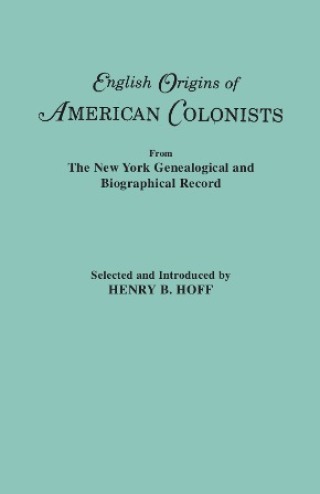 Cover image: English Origins of American Colonists: from "The New York Genealogical and Biographical Record" 1st edition 9780806313092