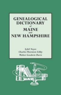 Imagen de portada: Genealogical Dictionary of Maine and New Hampshire: 5 parts in 1 1st edition 9780806305028