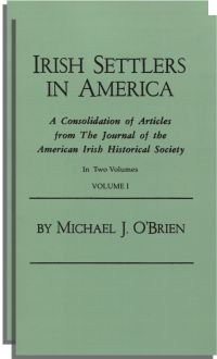 Cover image: Irish Settlers in America: A Consolidation of Articles from "The Journal of the American Irish Historical Society." Two Volumes 1st edition 9780806308371