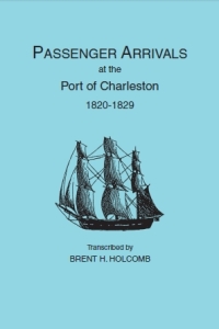 Cover image: Passenger Arrivals at the Port of Charleston, 1820-1829 1st edition 9780806314501