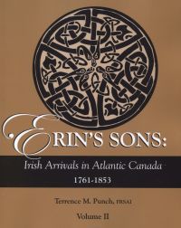 صورة الغلاف: Erin's Sons: Irish Arrivals in Atlantic Canada 1761-1853. Volume II 1st edition 9780806317892