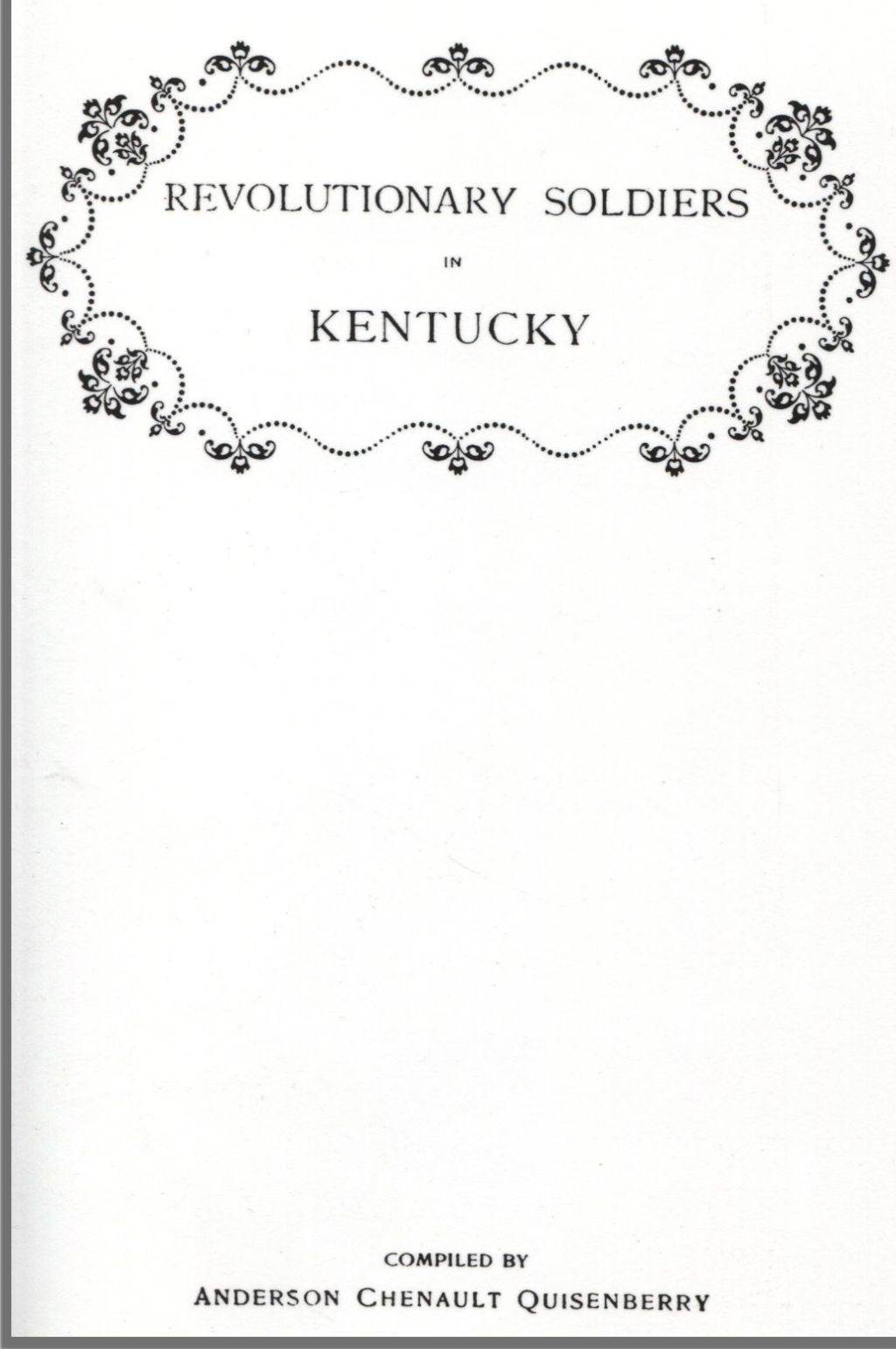 Revolutionary Soldiers in Kentucky: Also a Roster of the Virginia Navy 1st Edition