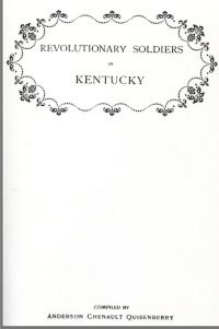 Cover image: Revolutionary Soldiers in Kentucky: Also a Roster of the Virginia Navy 1st edition 9780806302836
