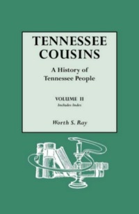 Cover image: Tennessee Cousins: A History of Tennessee People 1st edition 9780806302898