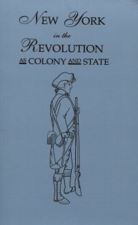 Cover image: New York in the Revolution as Colony and State [Together with Supplement]: 2 vols. in 1 2nd edition 9780806314891