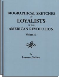 Cover image: Biographical Sketches of Loyalists of the American Revolution: Two Volumes 1st edition 9780806308647