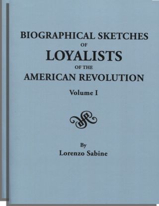 表紙画像: Biographical Sketches of Loyalists of the American Revolution 1st edition 9780806308647