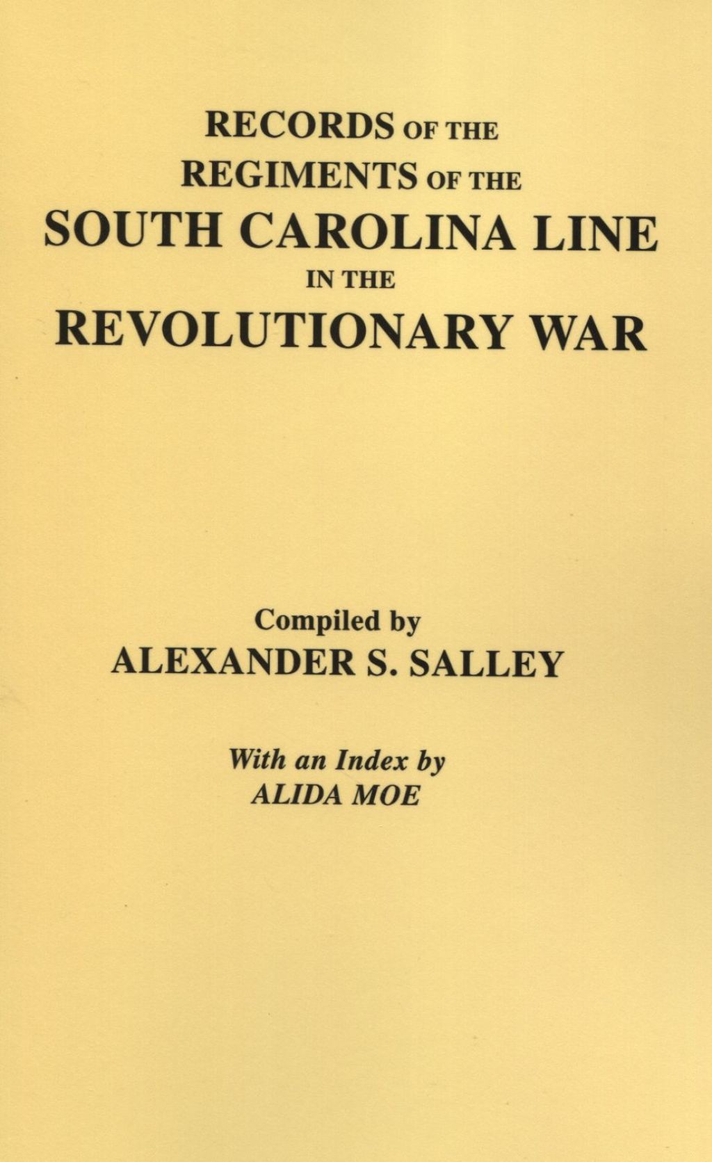 Records of the Regiments of the South Carolina Line in the Revolutionary War 1st Edition