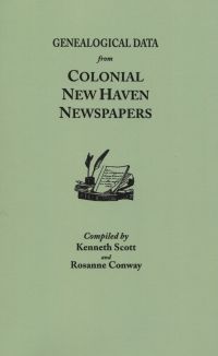 صورة الغلاف: Genealogical Data from Colonial New Haven Newspapers 1st edition 9780806308432