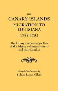 Cover image: The Canary Islands Migration to Louisiana, 1778-1783 1st edition 9780806305226