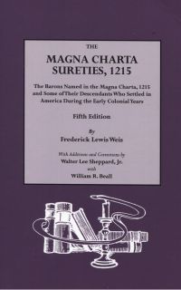 Cover image: The Magna Charta Sureties, 1215: The Barons Named in the Magna Charta, 1215, and Some of Their Descendants Who Settled in America During the Early Colonial Years. 5th ed. With additions and corrections by Walter L. Sheppard, Jr. 5th edition 9780806316093