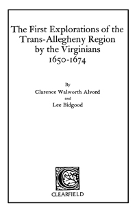Imagen de portada: The First Explorations of the Trans-Allegheny Region by the Virginians, 1650-1674 1st edition 9780806346113