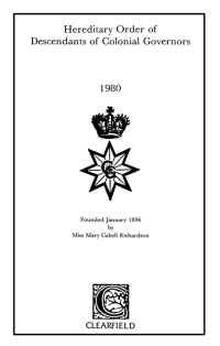 صورة الغلاف: [Lineage Book of] Hereditary Order of Descendants of Colonial Governors 1st edition 9780806350875