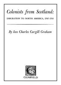 Imagen de portada: Colonists from Scotland: Emigration to North America, 1707-1783 1st edition 9780806345178