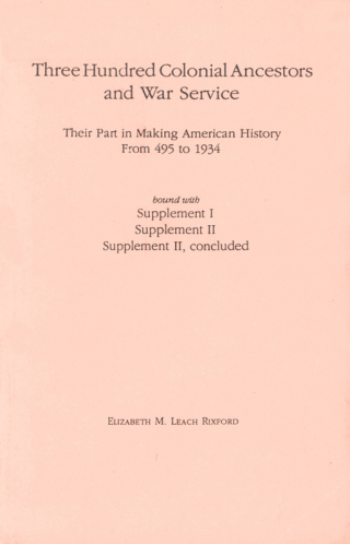 Cover image: Three Hundred Colonial Ancestors and War Service 4th edition 9780806349442