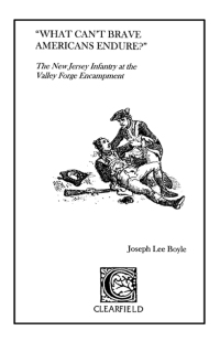 Omslagafbeelding: "What Can't Brave Americans Endure?" The New Jersey Infantry at the Valley Forge Encampment 1st edition 9780806351131