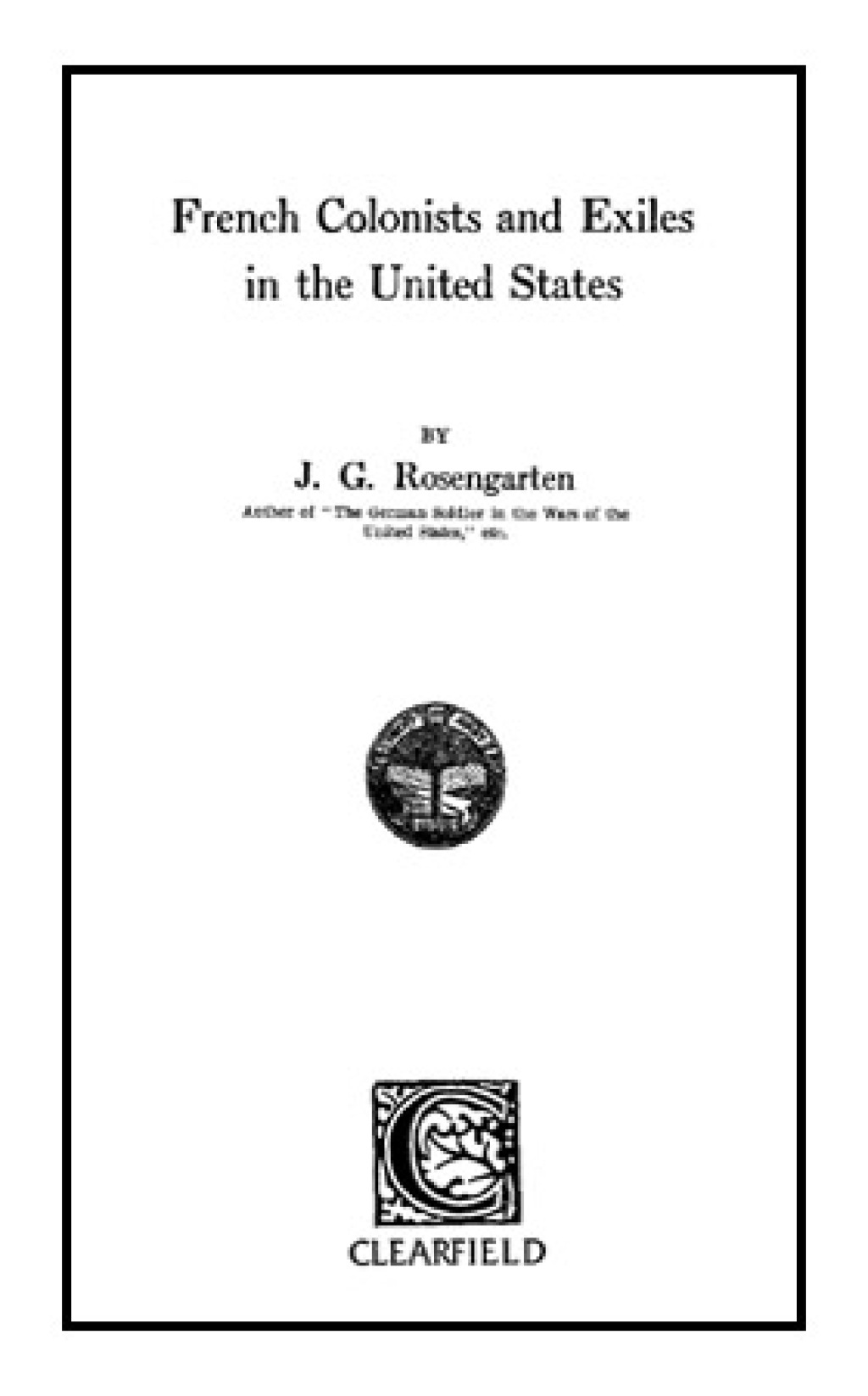 French Colonists and Exiles in the United States 1st Edition